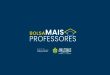 Bolsa Mais Professores