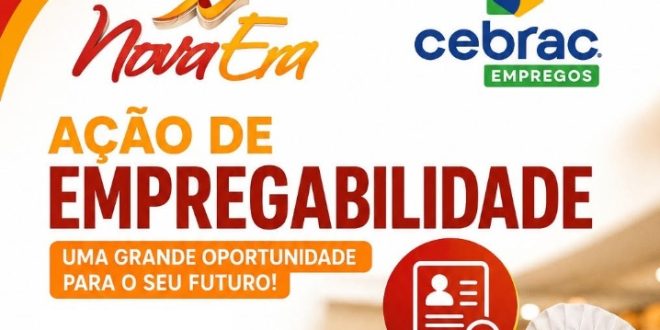 Ação empregabilidade Nova Era e Cebrac Empregos